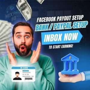 Facebook Payout Setup (Bank / PayPal)